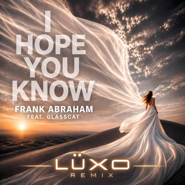 I Hope You Know LUXO Mix cover